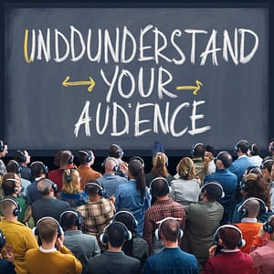 Understand Your Audience