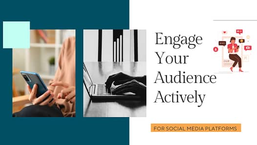 Engage Your Audience Actively